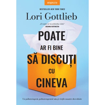 Poate ar fi bine sa discuti cu cineva - Lori Gottlieb