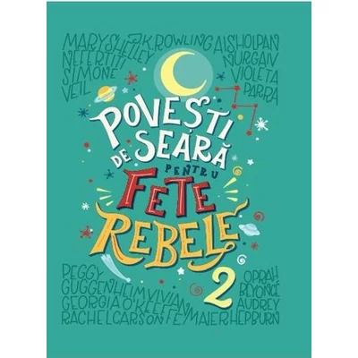 Povesti de seara pentru fete rebele (vol. 2) - Elena Favilli, Francesca Cavallo