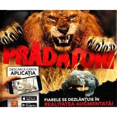 Pradatori. Fiarele se dezlantuie in realitate augmentata - Camilla de la Bedoyere