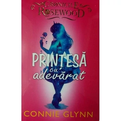 Printesa cu adevarat - Connie Glynn