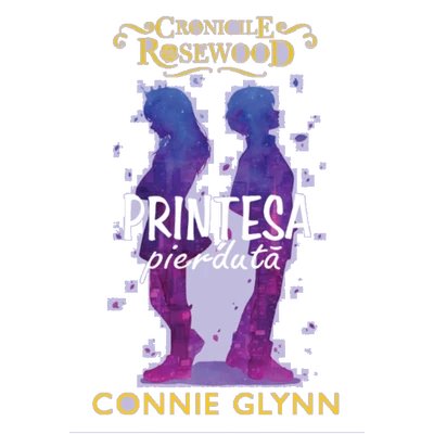 Printesa pierduta - Connie Glynn