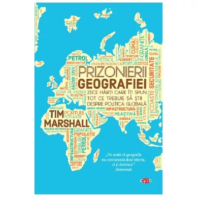 Prizonierii geografiei - Tim Marshall