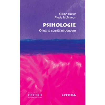 Psihologie. O foarte scurta introducere - Gillian Butler, Freda McManus