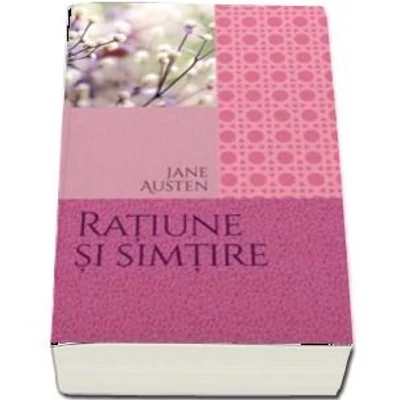 Ratiune si simtire - Jane Austen