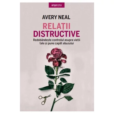 Relatii distructive - Avery Neal