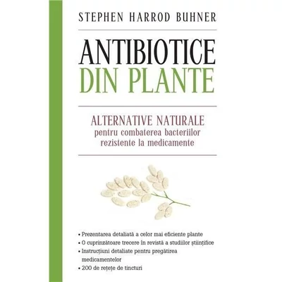 Antibiotice din plante - Stephen Harrod Buhner
