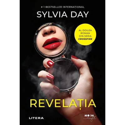 Revelatia (seria Crossfire, partea a II-a) - Sylvia Day