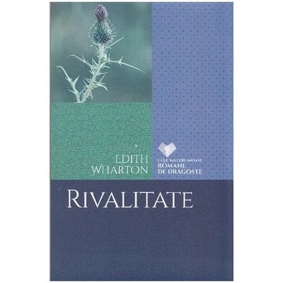 Rivalitate - Edith Wharton