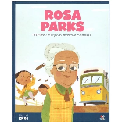 Micii mei eroi. Rosa Parks