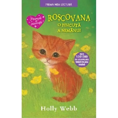 Roscovana, o pisicuta a nimanui - Holly Webb