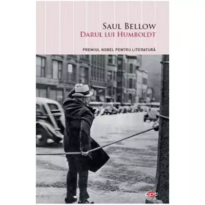 Darul lui Humboldt - Saul Bellow