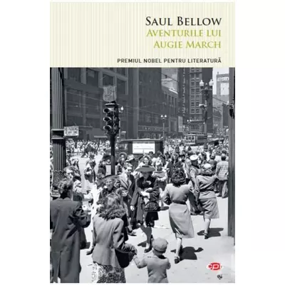 Aventurile lui Augie March - Saul Bellow
