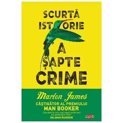 Scurta istorie a sapte crime - Marlon James