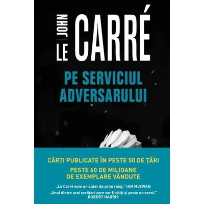 Pe serviciul adversarului - John le Carré