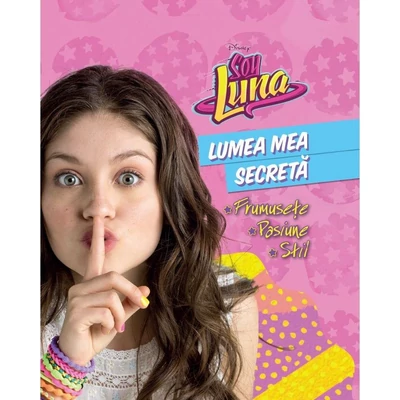 Soy Luna. Lumea mea secreta