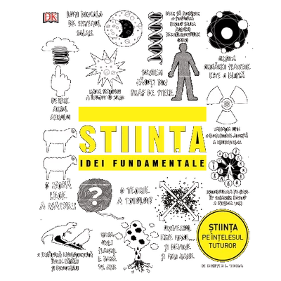 Stiinta. Idei fundamentale