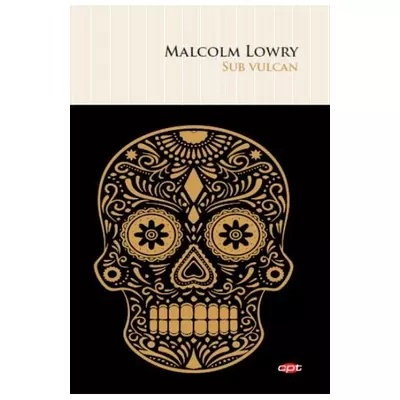 Sub vulcan - Malcolm Lowry