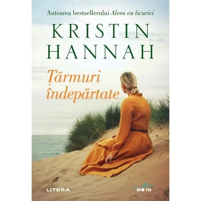 Tarmuri indepartate - Kristin Hannah