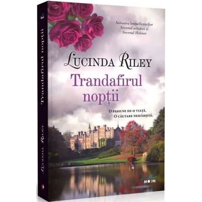 Trandafirul noptii - Lucinda Riley