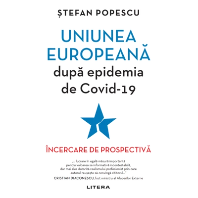 Uniunea Europeana dupa epidemia de Covid-19 - Stefan Popescu
