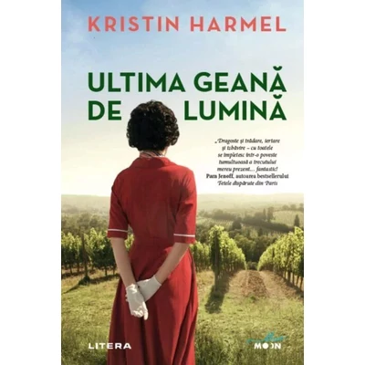 Ultima geana de lumina - Kristin Harmel