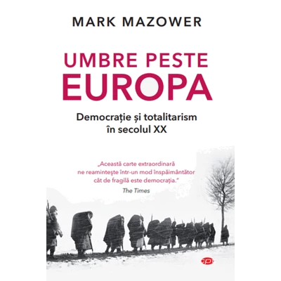 Umbre peste Europa - Mark Mazower