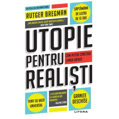 Utopie pentru realisti - Rutger Bregman
