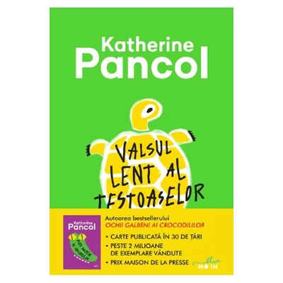 Valsul lent al testoaselor - Katherine Pancol