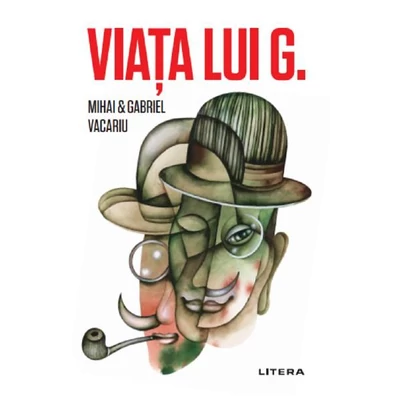 Viata lui G. - Mihai Vacariu, Gabriel Vacariu