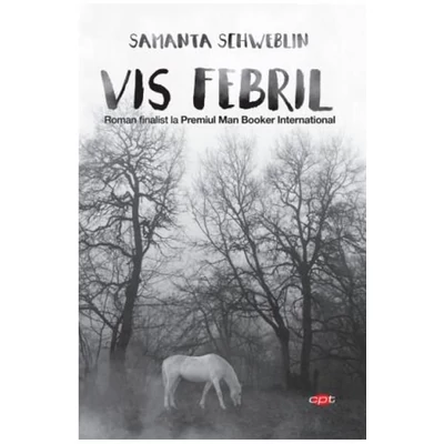 Vis febril - Samanta Schweblin