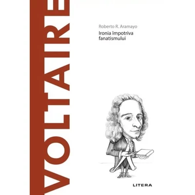 Descopera filosofia. Voltaire - Roberto R. Aramayo