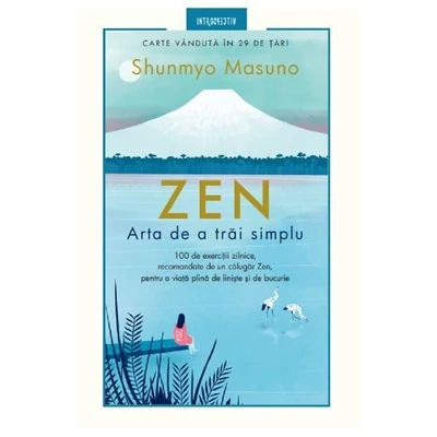 Zen. Arta de a trai simplu - Shunmyo Masuno