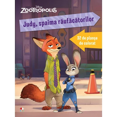Zootropolis. Judy, spaima raufacatorilor. 32 de planse de colorat