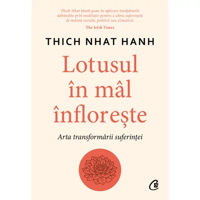 Lotusul In mal Infloreste - Thich Nhat Hanh