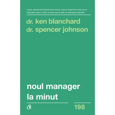 Noul manager la minut - Dr. Spencer Johnson,Dr. Kenneth Blanchard