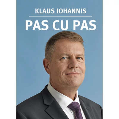 Pas cu pas - Klaus Iohannis