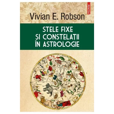 Stele fixe si constelatii in astrologie - Vivian E. Robson