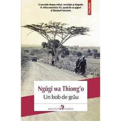 Un bob de grau - Ngugi wa Thiong`o