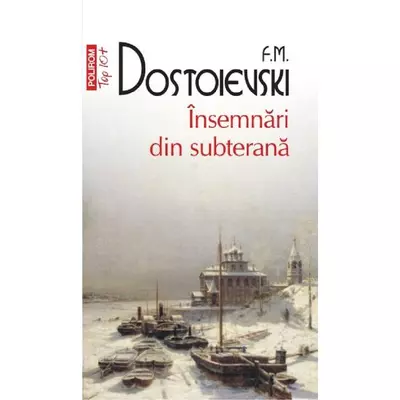 Insemnari din subterana - F.M. Dostoievski