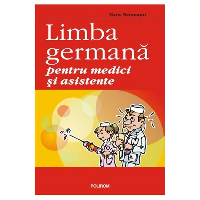 Limba germana pentru medici si asistente - Hans Neumann