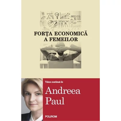 forta economica a femeilor - Andreea Paul