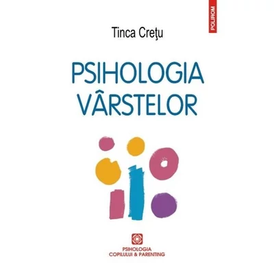 Psihologia varstelor - Tinca Cretu