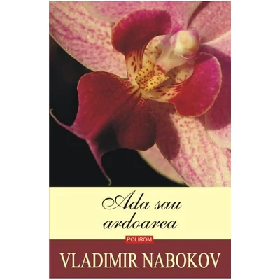 Ada sau ardoarea - Vladimir Nabokov