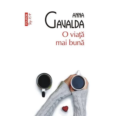 O viata mai buna - Anna Gavalda