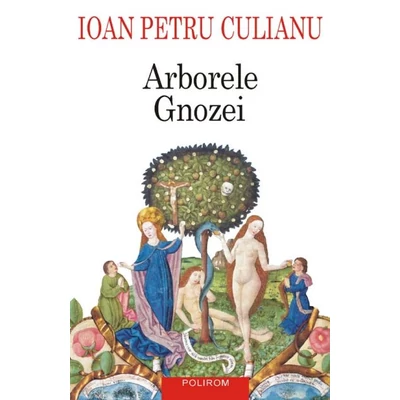 Arborele Gnozei - Ioan Petru Culianu