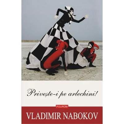 Priveste-i pe arlechini! - Vladimir Nabokov