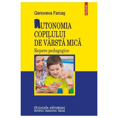 Autonomia copilului de varsta mica - Genoveva farcas