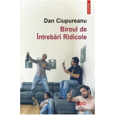 Biroul de intrebari ridicole - Dan Ciupureanu