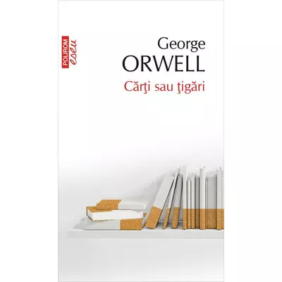 Carti sau tigari - George Orwell