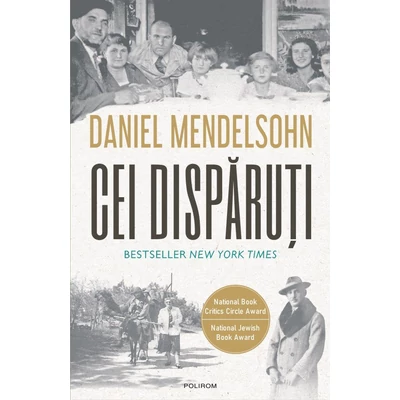 Cei disparuti. in cautarea a sase dintre cei sase milioane - Daniel Mendelsohn